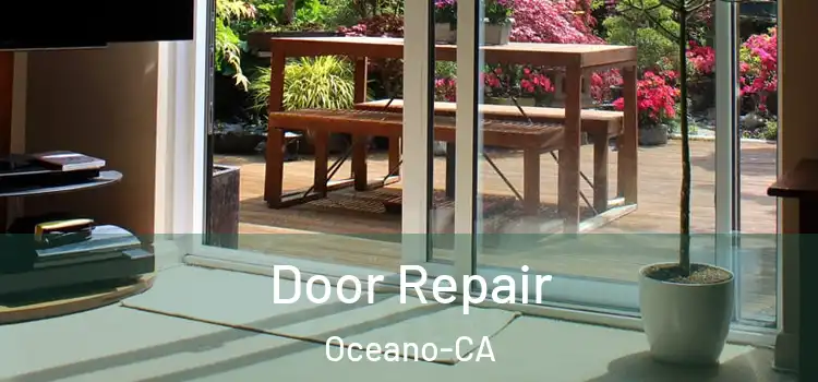  Door Repair Oceano-CA