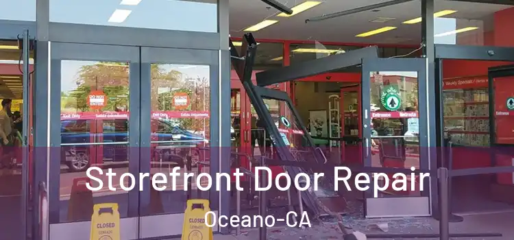  Storefront Door Repair Oceano-CA